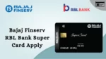 Bajaj Finsefrv RBL Bank SuperCard